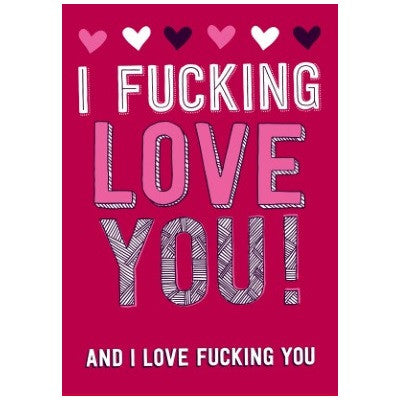 Cartes fun Love au choix - I fucking love you and i love fucking you