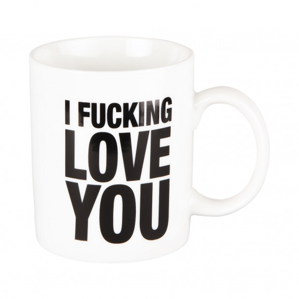 Mug "I fucking love you"