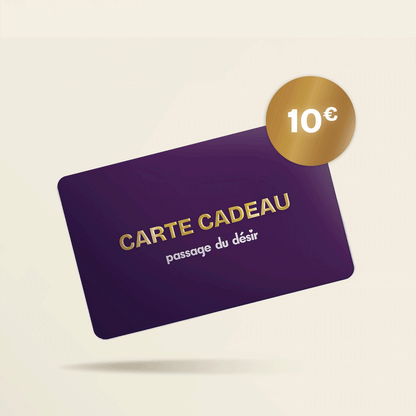 Carte Cadeau Passage du désir - Carte Cadeau Passage du désir