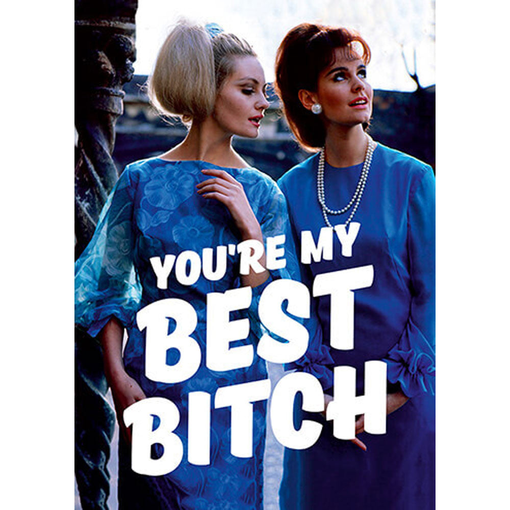 You're my Best Bitch : carte fun